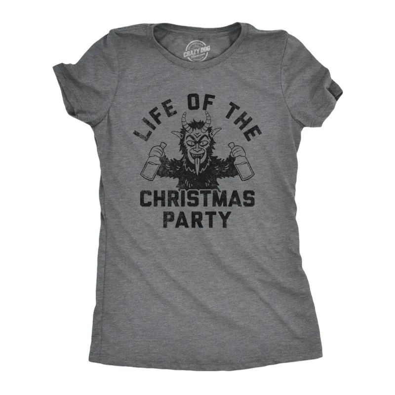 Life Of The Christmas Party Women's T Shirt sold by Crazy Dog T-Shirts