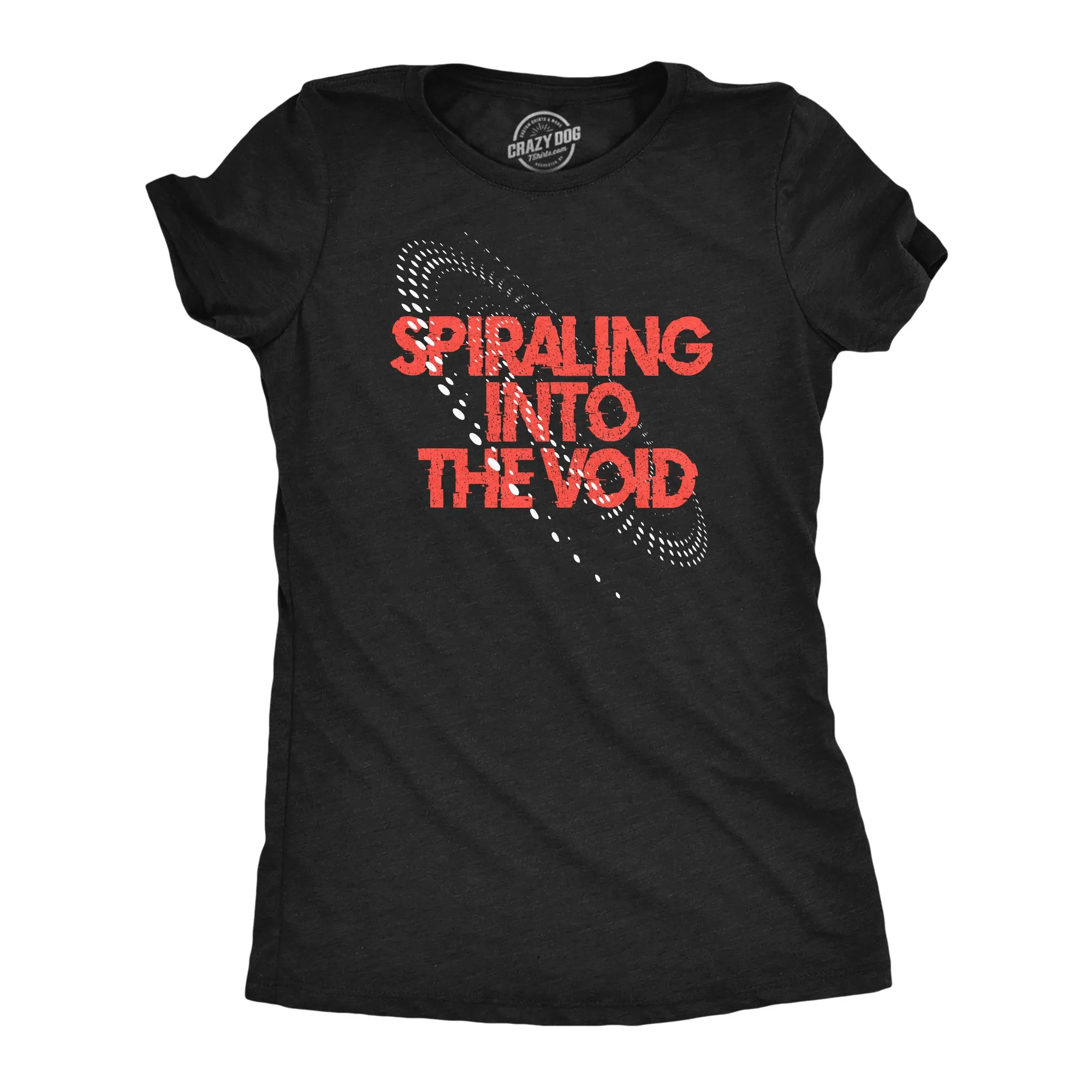 Spiraling Into The Void Women's T Shirt sold by Crazy Dog T-Shirts