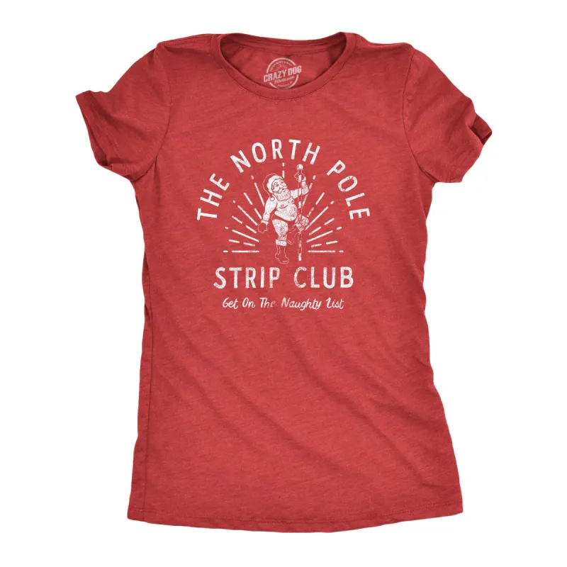 North Pole Strip Club Women's T Shirt sold by Crazy Dog T-Shirts