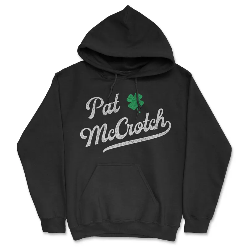 Pat McCrotch Hoodie sold by Crazy Dog T-Shirts