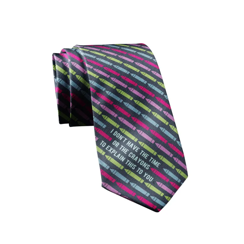 I Don't Have The Time Or The Crayons To Explain This To You Neck Tie Tie sold by Crazy Dog T-Shirts