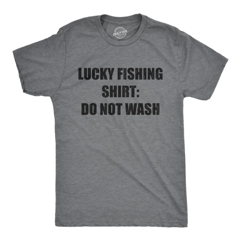 Lucky Fishing Shirt Do Not Wash Men's T Shirt sold by Crazy Dog T-Shirts