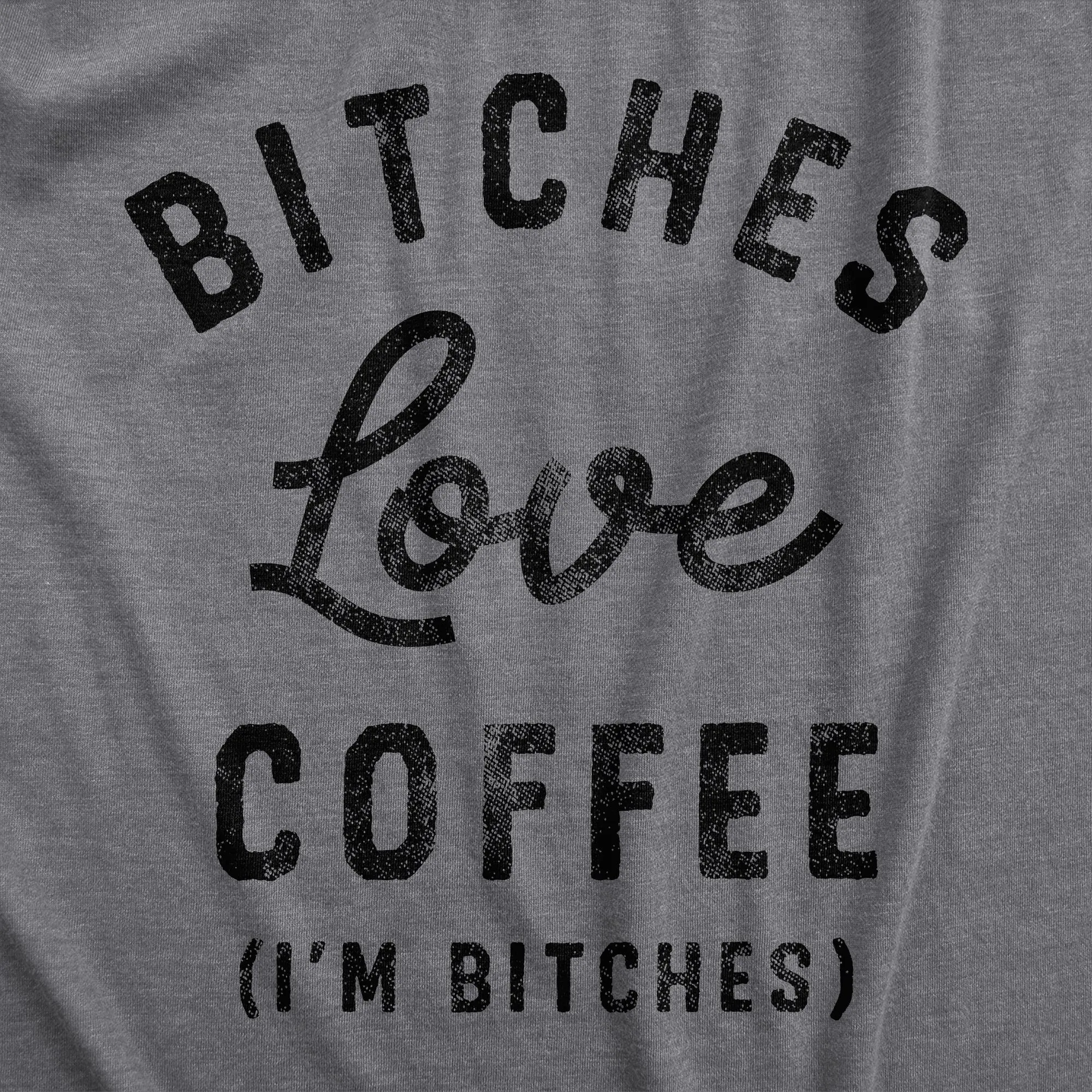 Bitches Love Coffee Men's T Shirt sold by Crazy Dog T-Shirts product image thumbnail 2