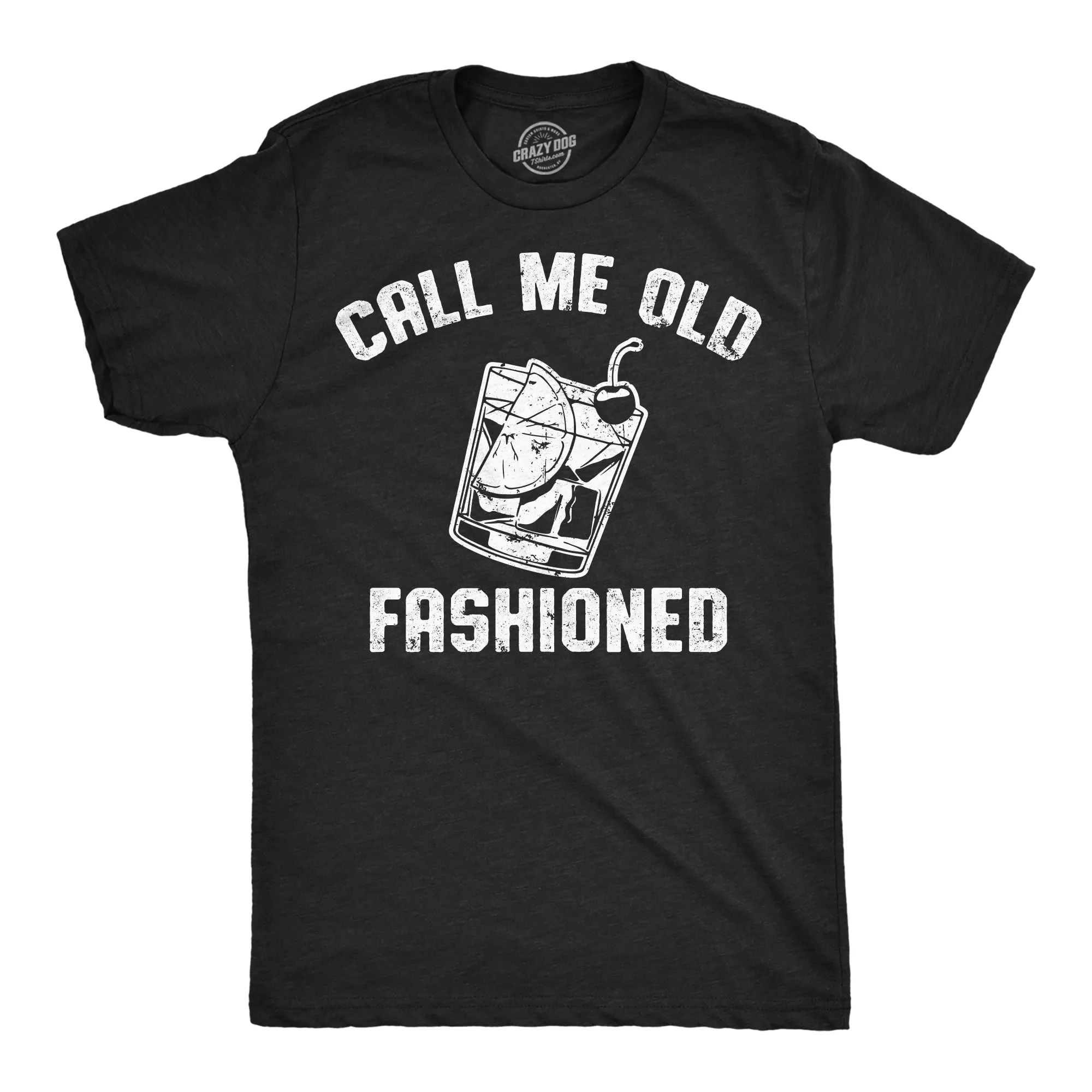 Call Me Old Fashioned Men's T Shirt sold by Crazy Dog T-Shirts