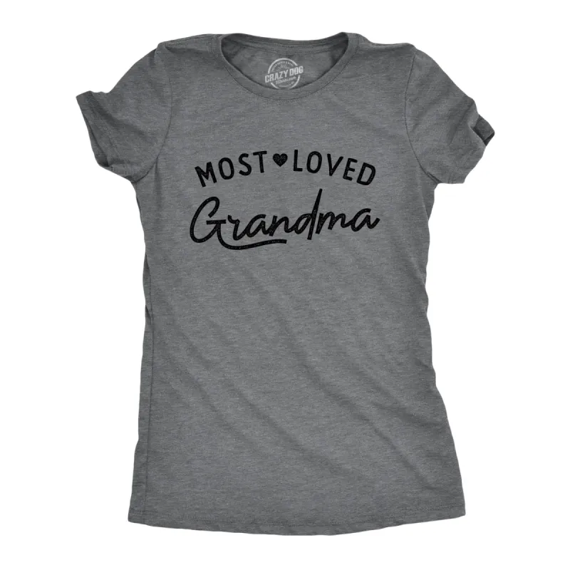 Most Loved Grandma Women's T Shirt sold by Crazy Dog T-Shirts