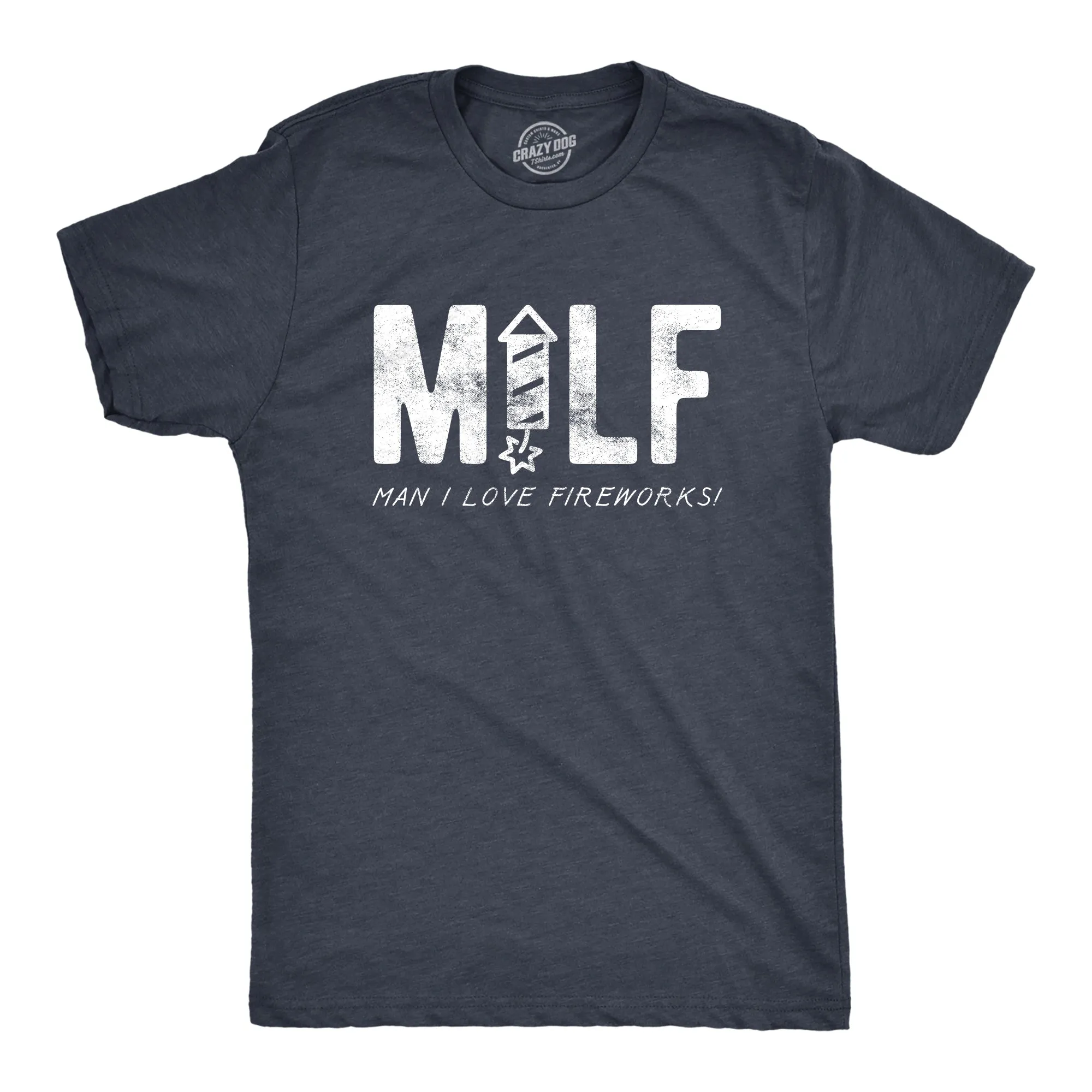 MILF Man I Love Fireworks Men's T Shirt sold by Crazy Dog T-Shirts