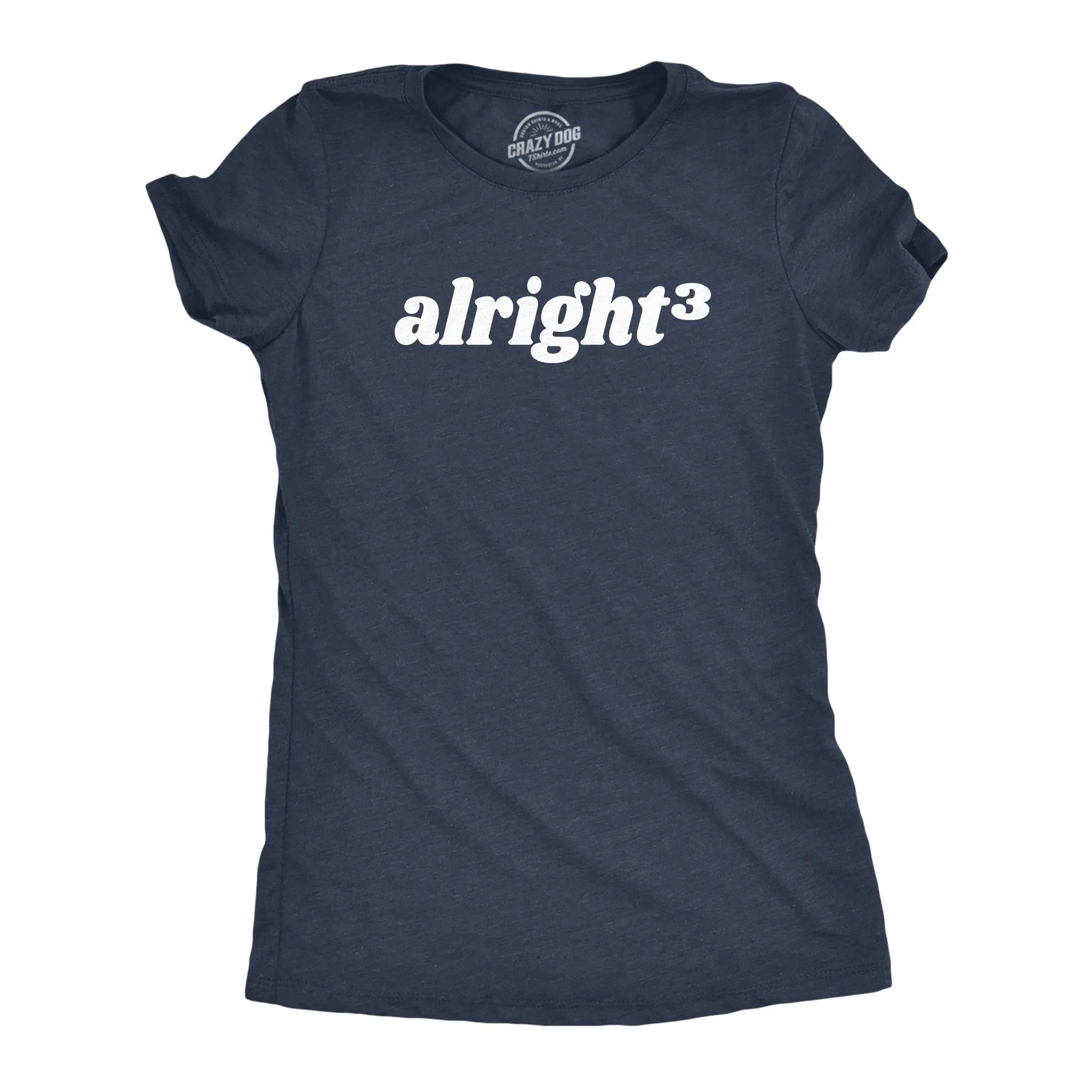 Alright Cubed Women's T Shirt sold by Crazy Dog T-Shirts
