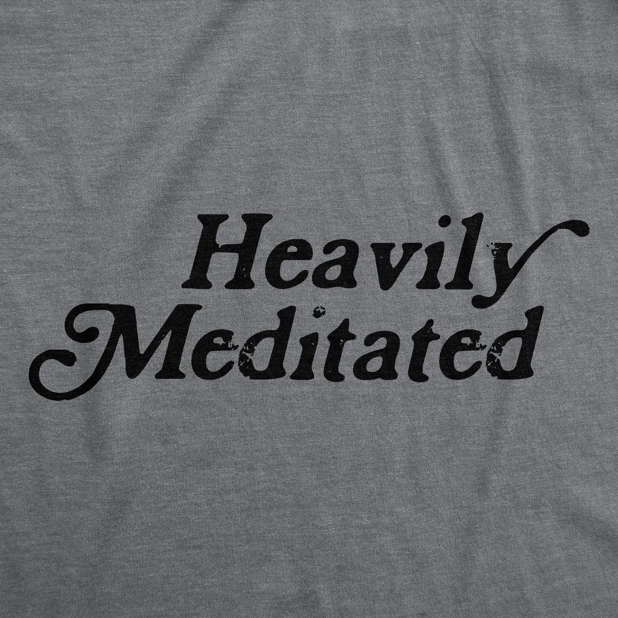 Heavily Meditated Women's T Shirt sold by Crazy Dog T-Shirts product image thumbnail 2