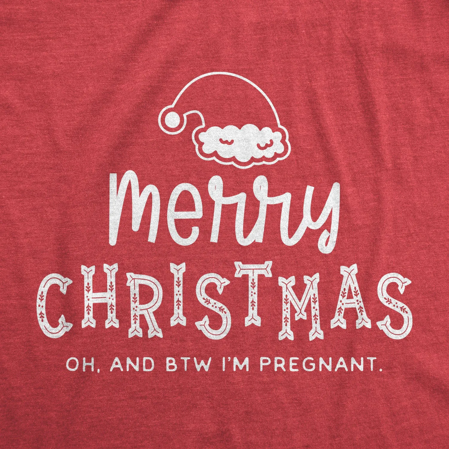 Merry Christmas Oh And BTW I'm Pregnant Maternity T Shirt sold by Crazy Dog T-Shirts product image thumbnail 2