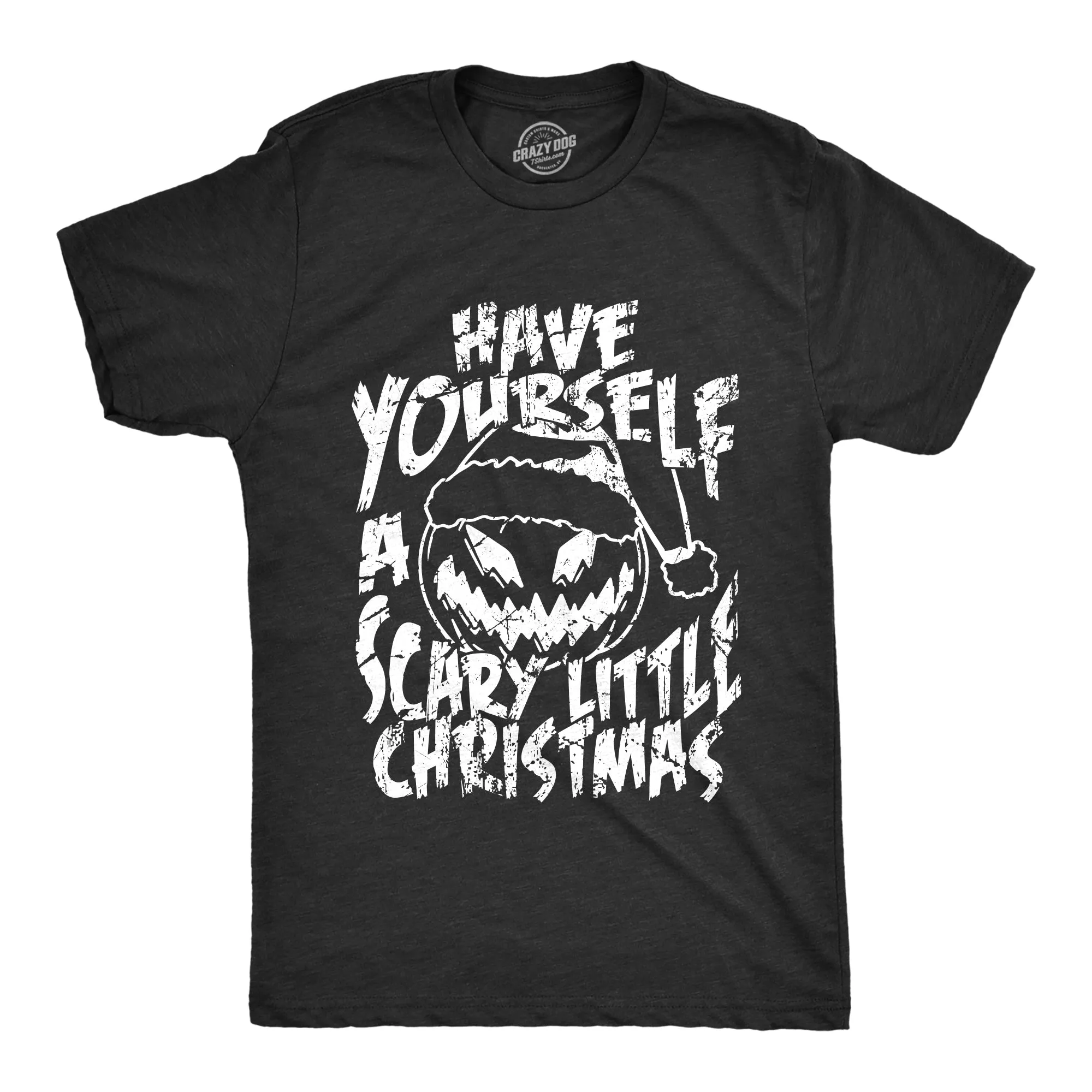 Have Yourself A Scary Little Christmas Men's T Shirt sold by Crazy Dog T-Shirts