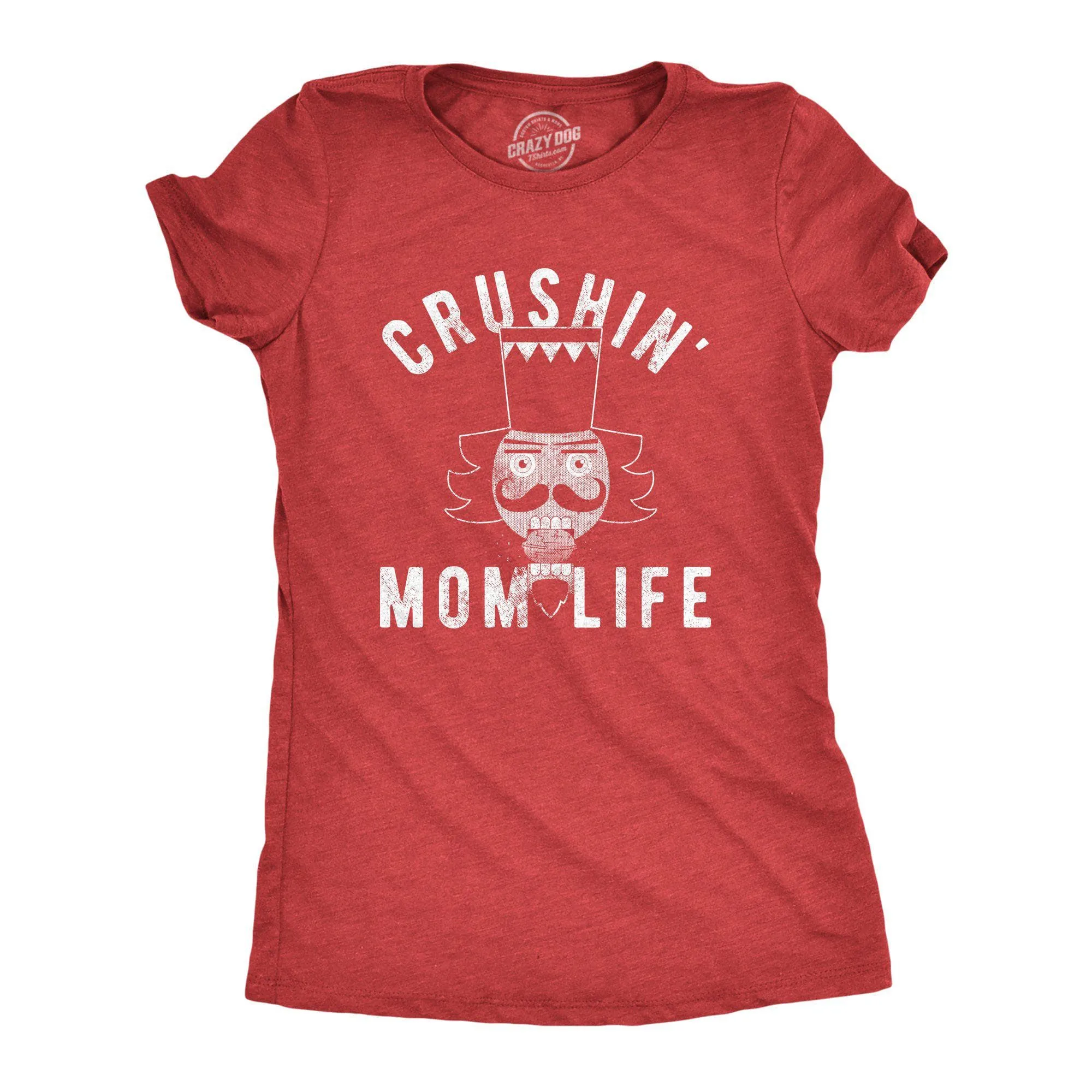 Crushin' Mom Life Women's T Shirt sold by Crazy Dog T-Shirts