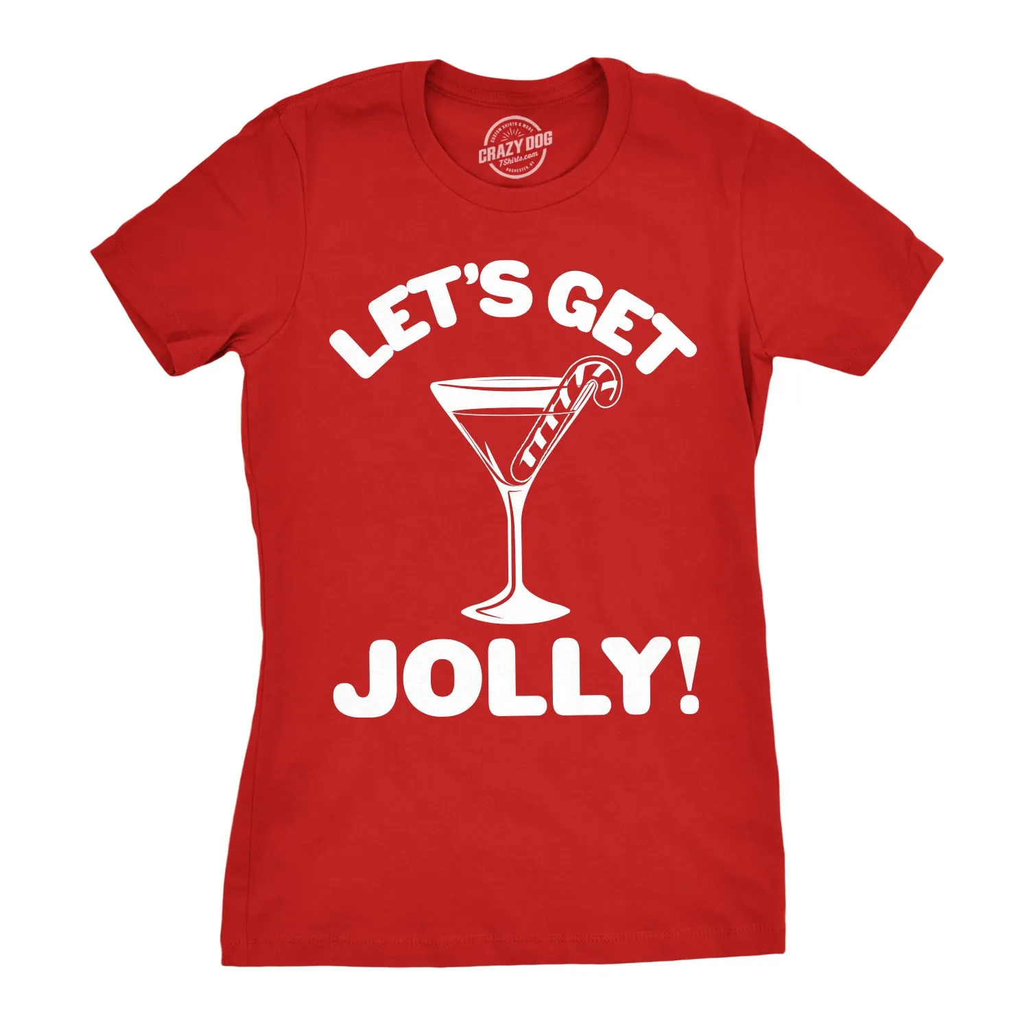 Let's Get Jolly! Women's T Shirt sold by Crazy Dog T-Shirts