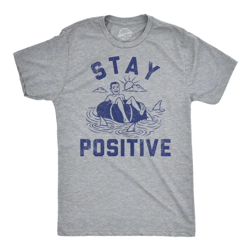 Stay Positive Shark Attack Men's T Shirt sold by Crazy Dog T-Shirts