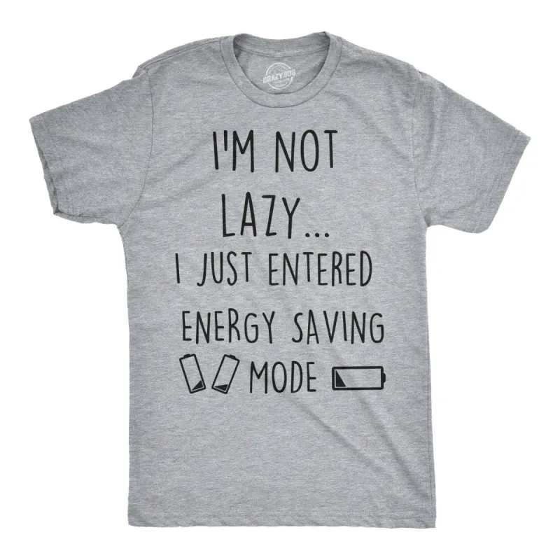 Not Lazy Entered Energy Saving Mode Men's T Shirt sold by Crazy Dog T-Shirts