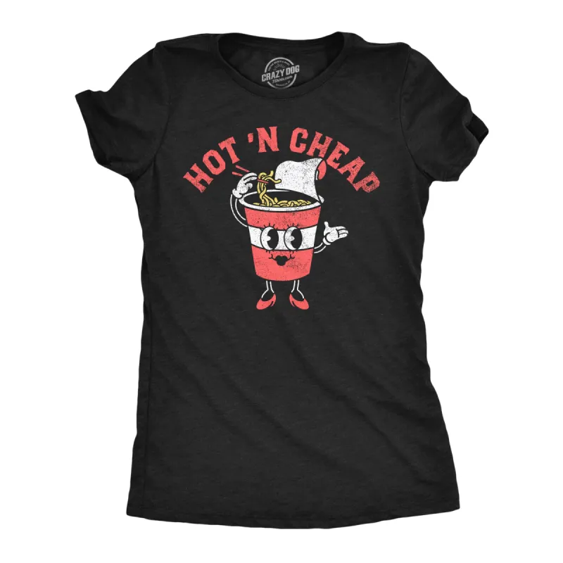 Hot N Cheap Women's T Shirt sold by Crazy Dog T-Shirts