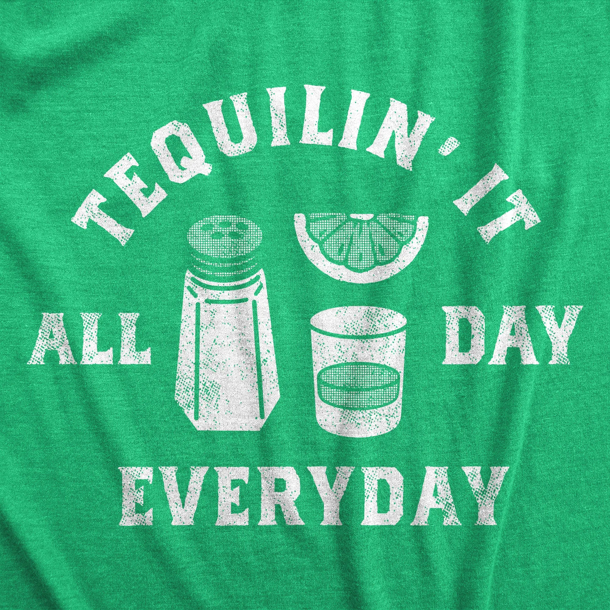 Tequilin It All Day Everyday Women's T Shirt sold by Crazy Dog T-Shirts product image thumbnail 2