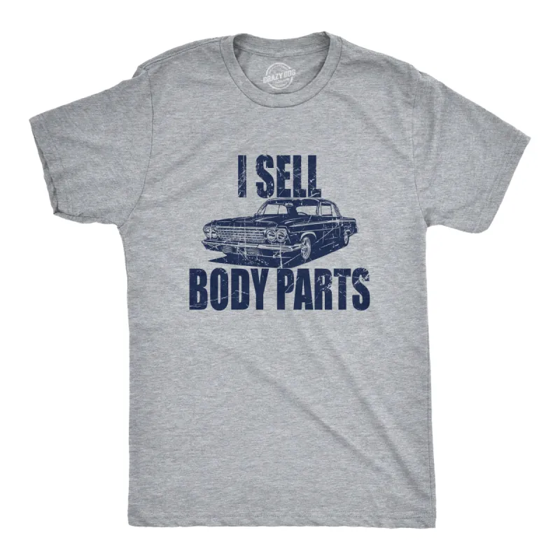 I Sell Body Parts Men's T Shirt sold by Crazy Dog T-Shirts