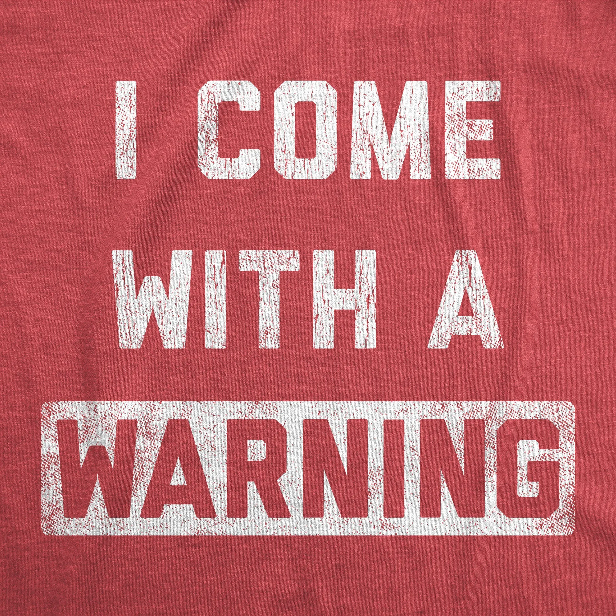I Come With A Warning Men's T Shirt sold by Crazy Dog T-Shirts product image thumbnail 2