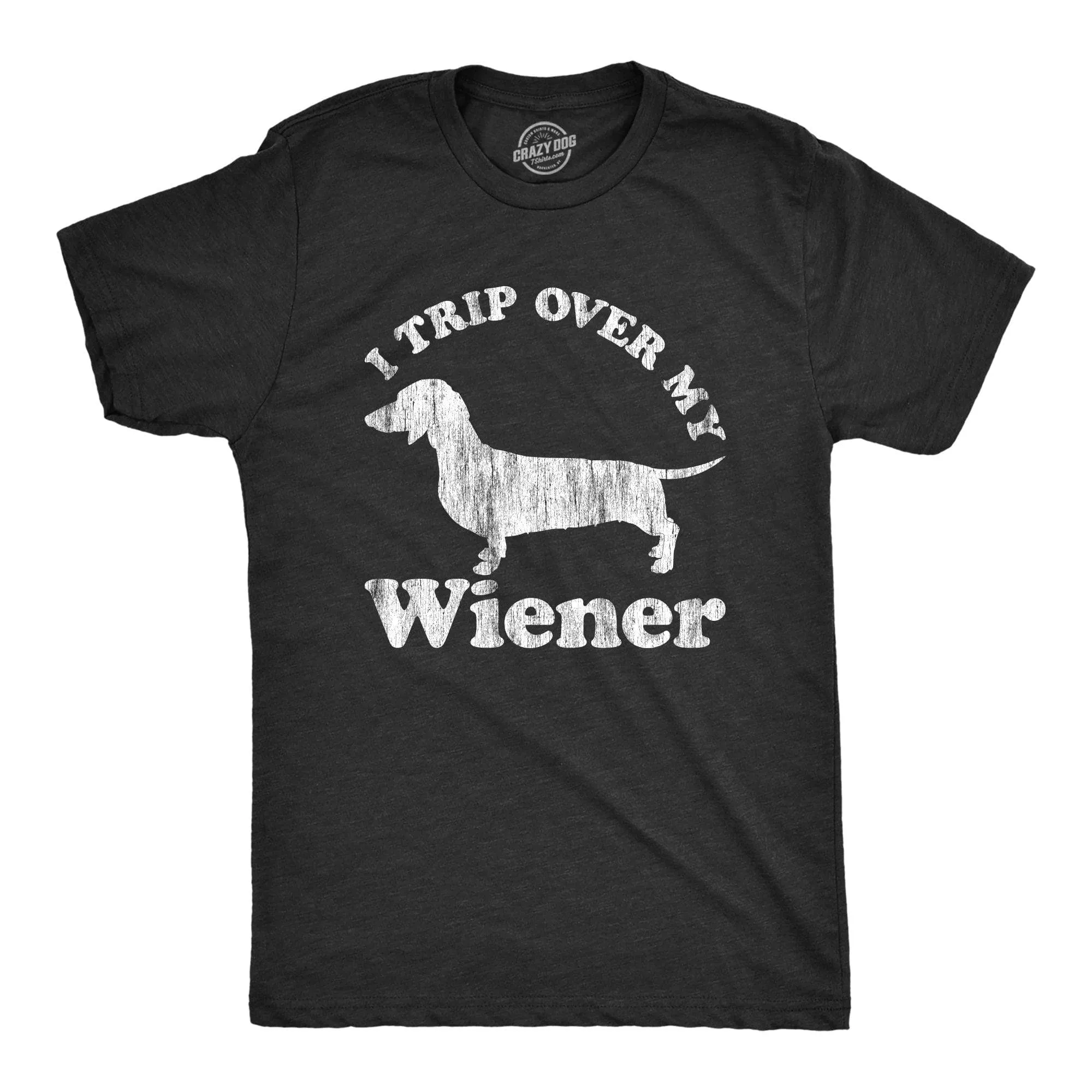 I Trip Over My Wiener Men's T Shirt sold by Crazy Dog T-Shirts