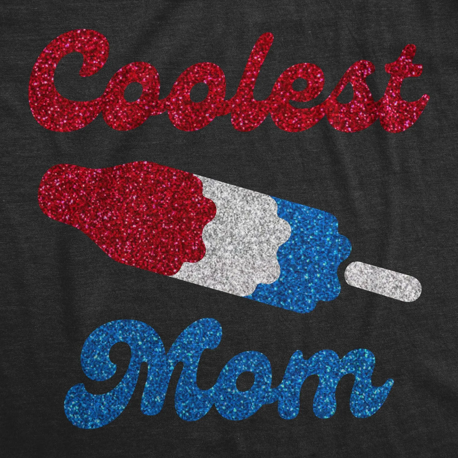 Coolest Mom Pop Glitter Women's T Shirt sold by Crazy Dog T-Shirts product image thumbnail 2