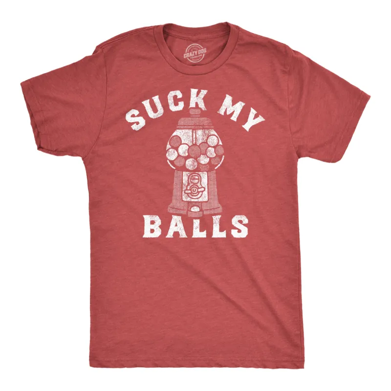 Suck My Balls Men's T Shirt sold by Crazy Dog T-Shirts
