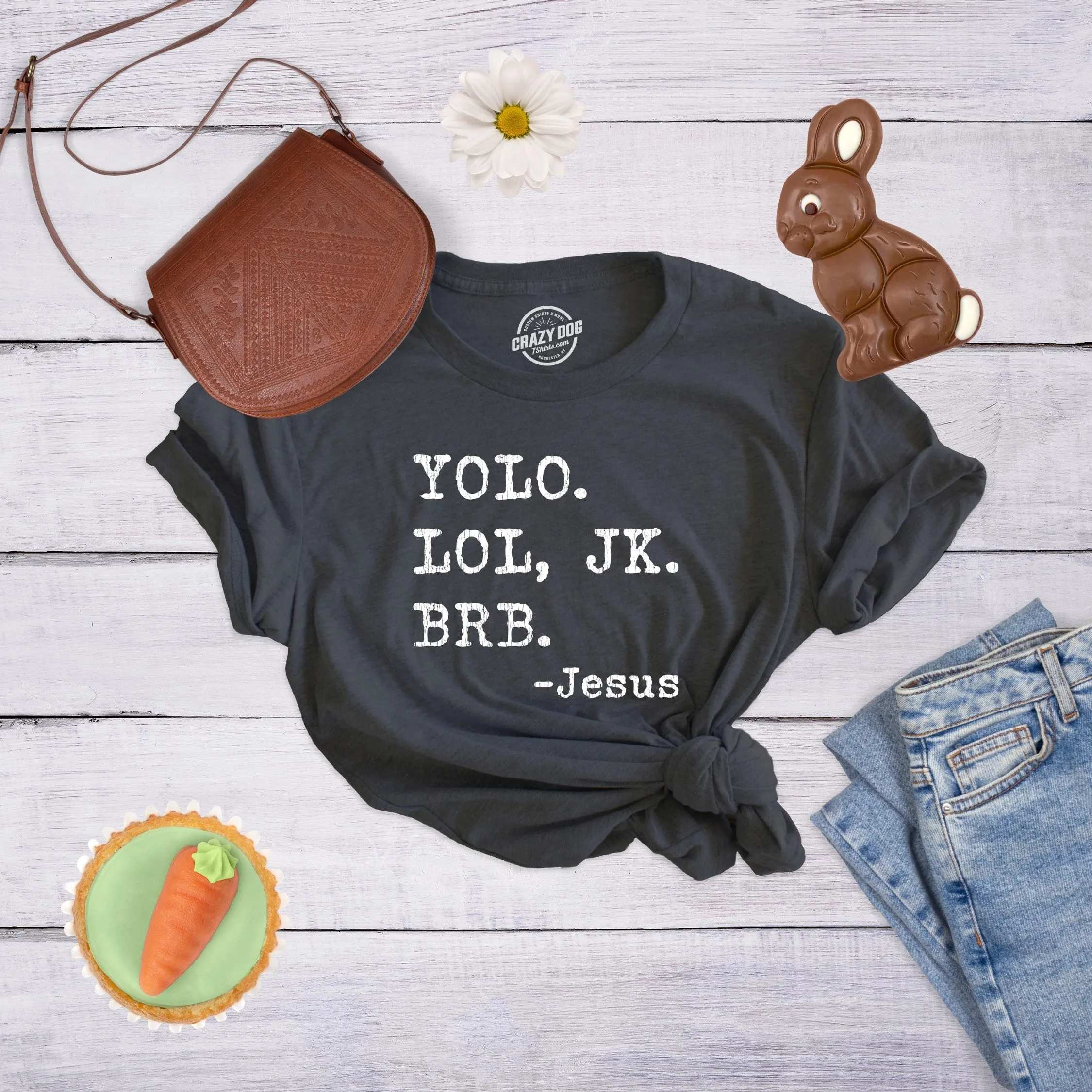 Yolo Lol Jk Brb - Jesus Women's T Shirt sold by Crazy Dog T-Shirts product image thumbnail 3