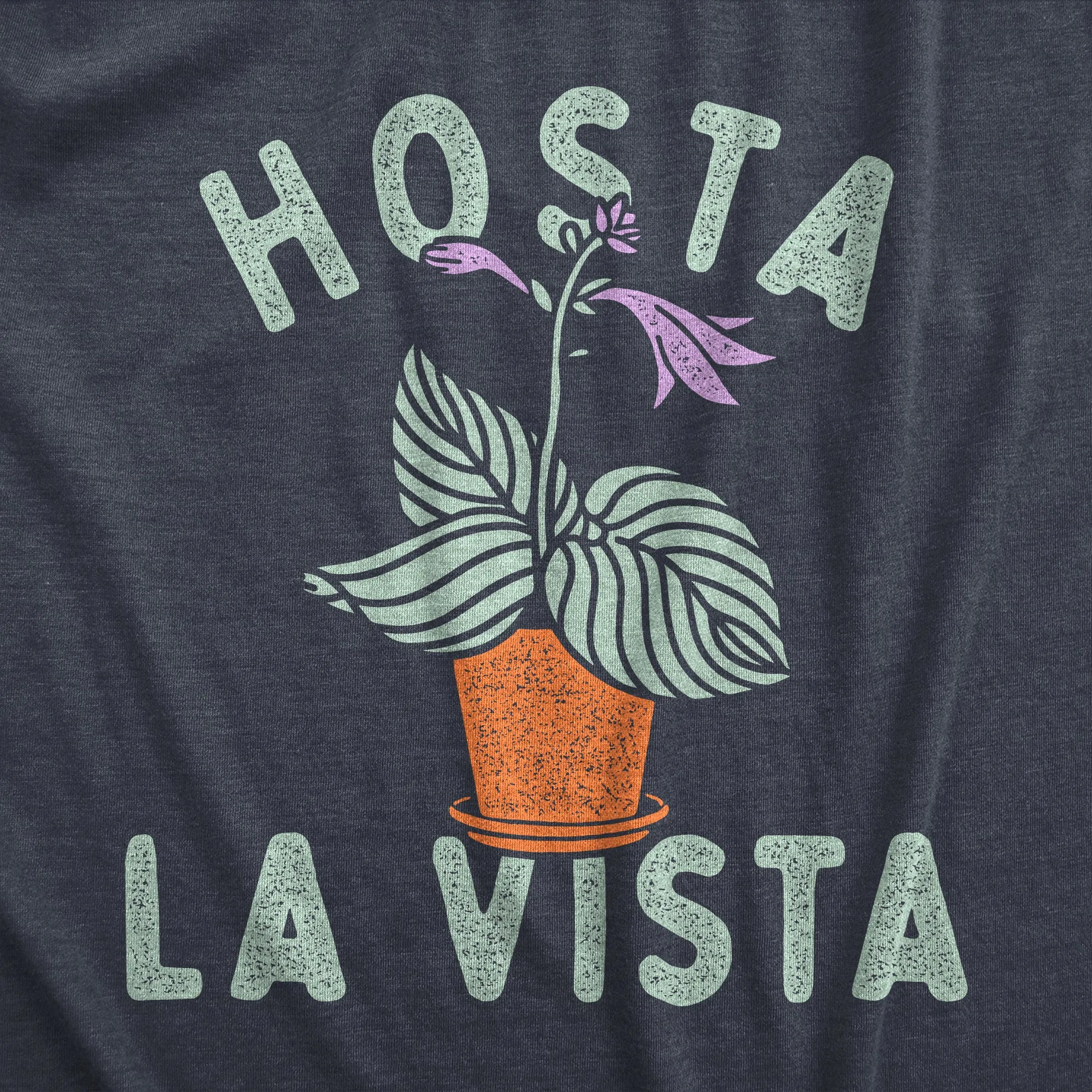 Hosta La Vista Women's T Shirt sold by Crazy Dog T-Shirts product image thumbnail 2