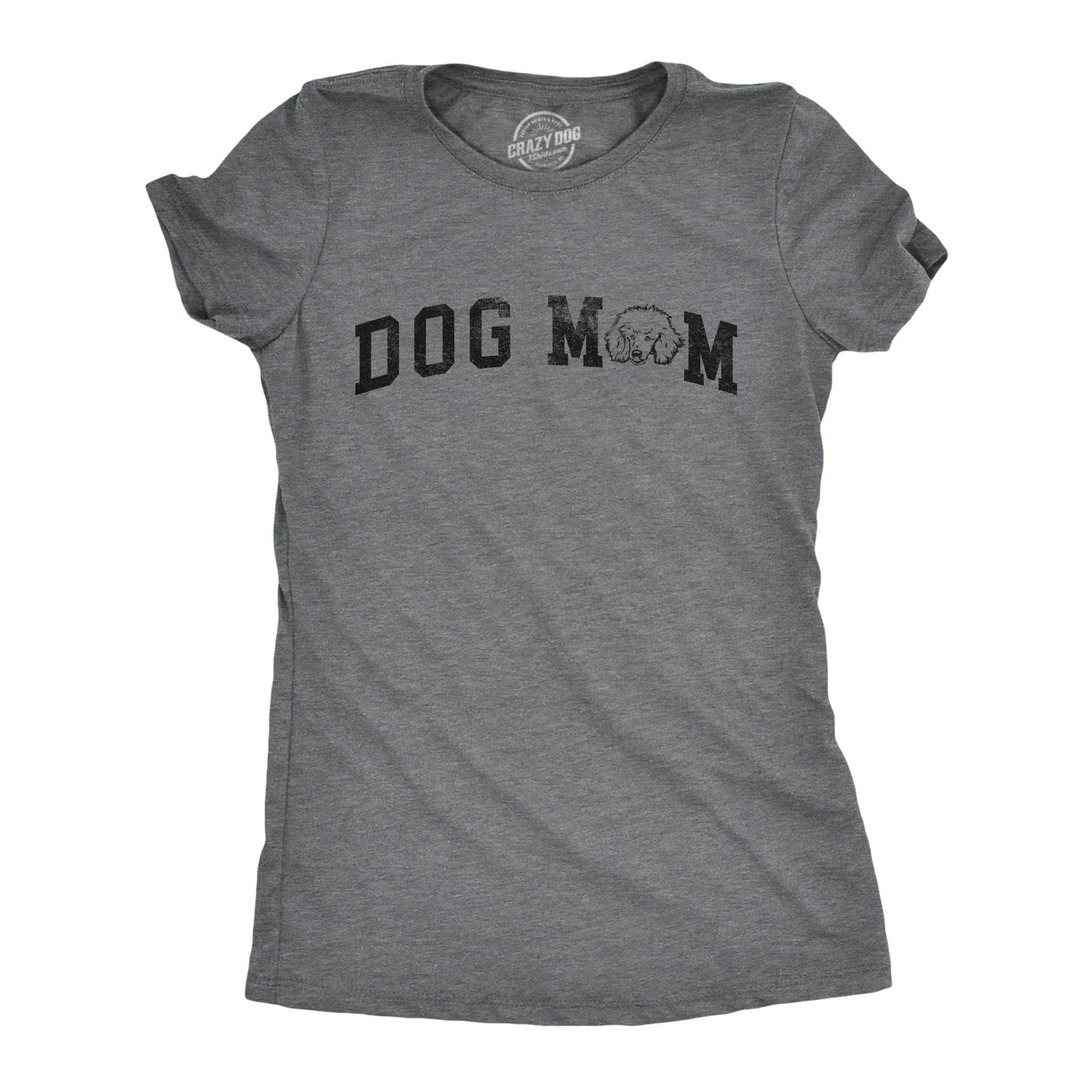 Dog Mom Poodle Women's T Shirt sold by Crazy Dog T-Shirts
