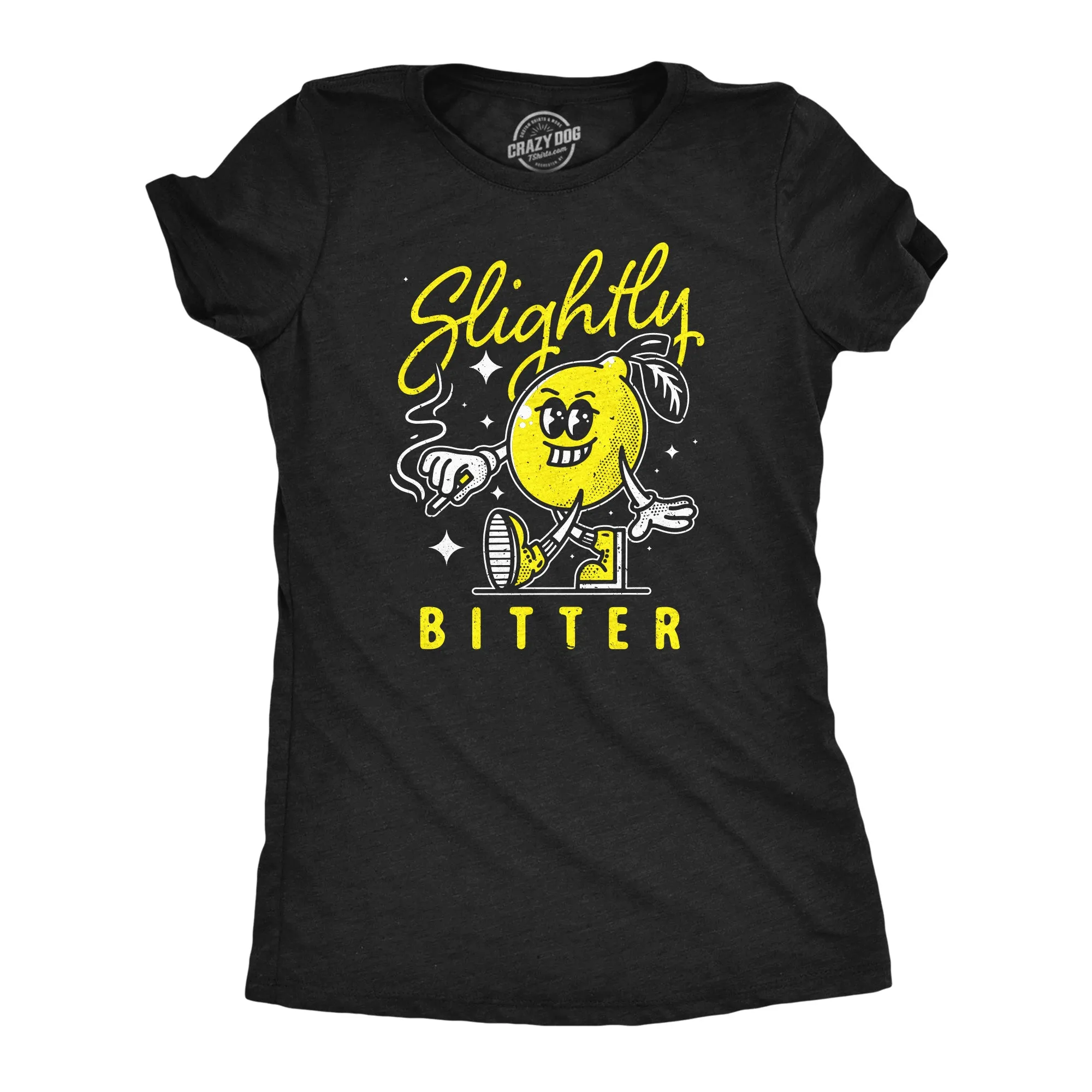 Slightly Bitter Women's T Shirt sold by Crazy Dog T-Shirts
