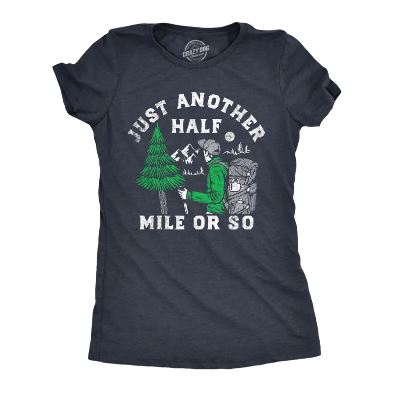 Just Another Half Mile Or So Women's T Shirt sold by Crazy Dog T-Shirts