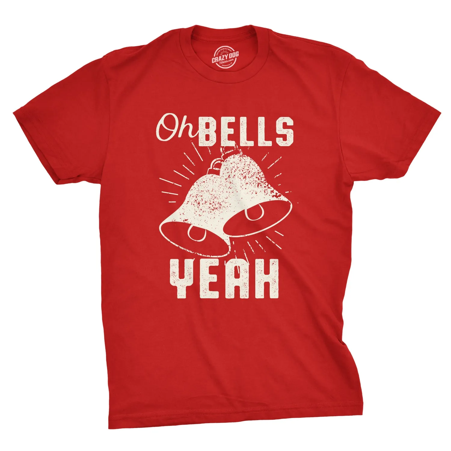 Oh Bells Yeah Men's T Shirt sold by Crazy Dog T-Shirts