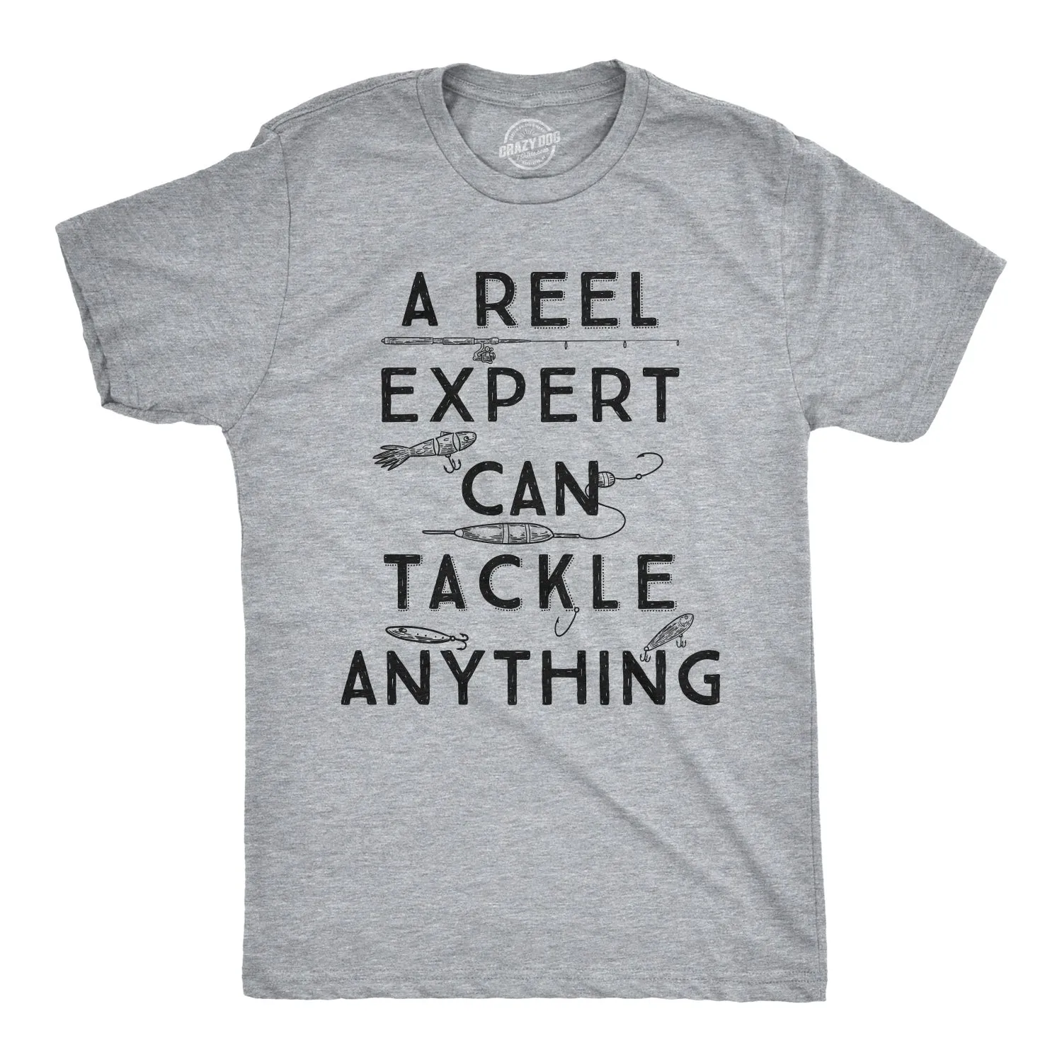A Reel Expert Can Tackle Anything Men's T Shirt sold by Crazy Dog T-Shirts