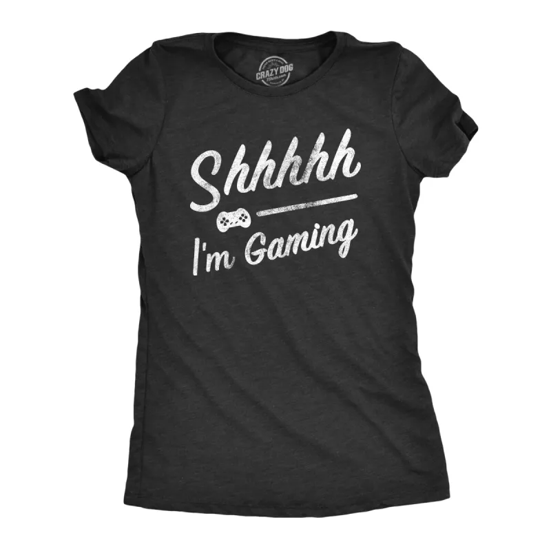 Shhhh Im Gaming Women's T Shirt sold by Crazy Dog T-Shirts