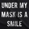 Under My Mask Is A Smile Face Mask Mask sold by Crazy Dog T-Shirts