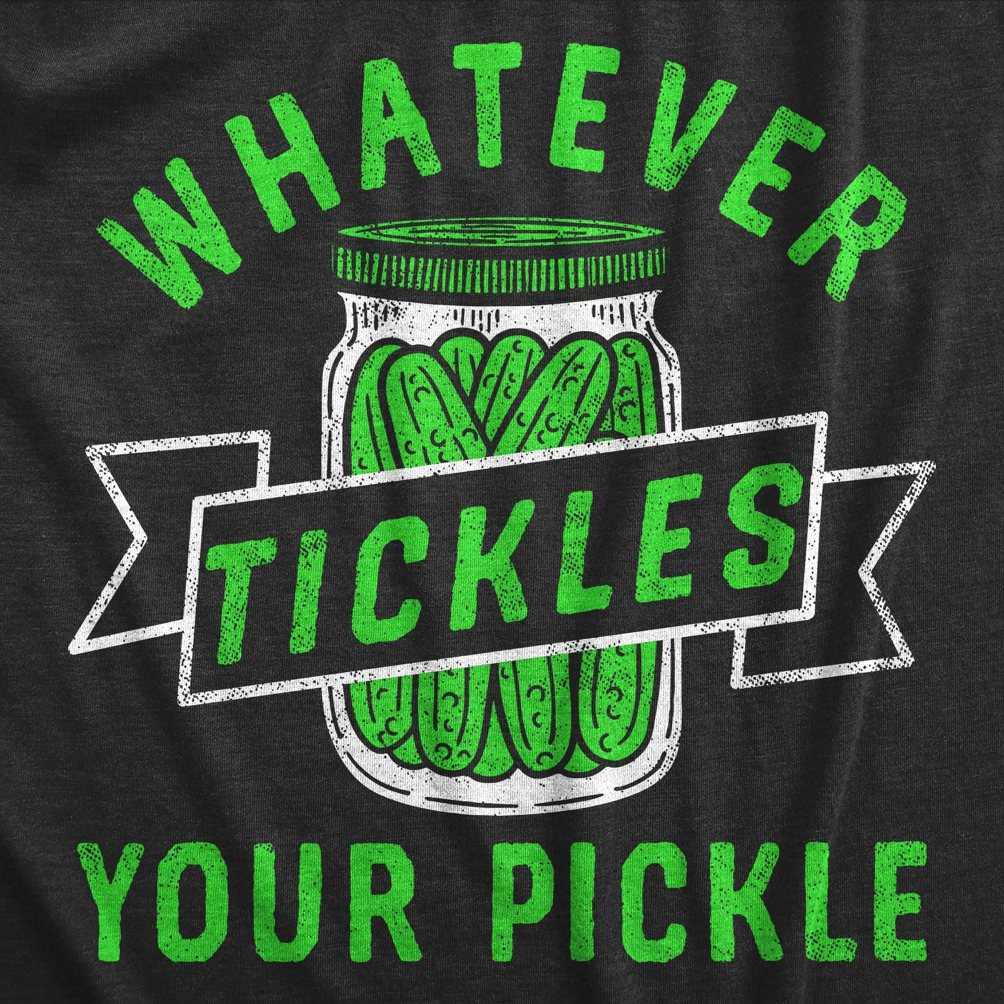 Whatever Tickles Your Pickle Men's T Shirt sold by Crazy Dog T-Shirts product image thumbnail 2