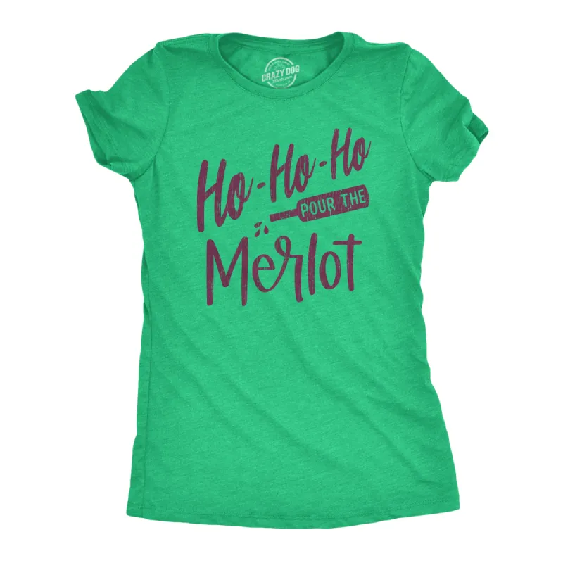Ho Ho Ho Pour The Merlot Women's T Shirt sold by Crazy Dog T-Shirts