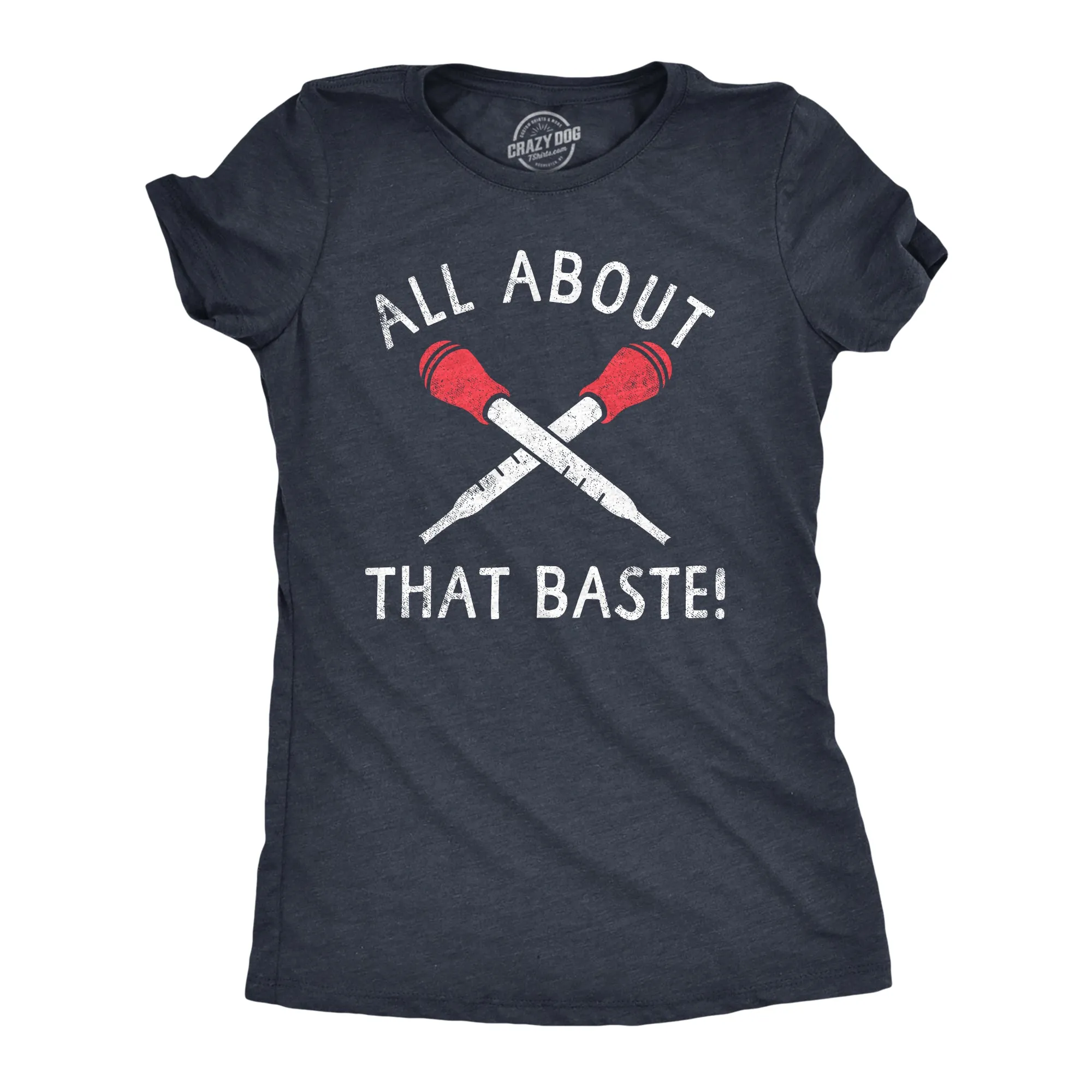 All About That Baste Women's T Shirt sold by Crazy Dog T-Shirts