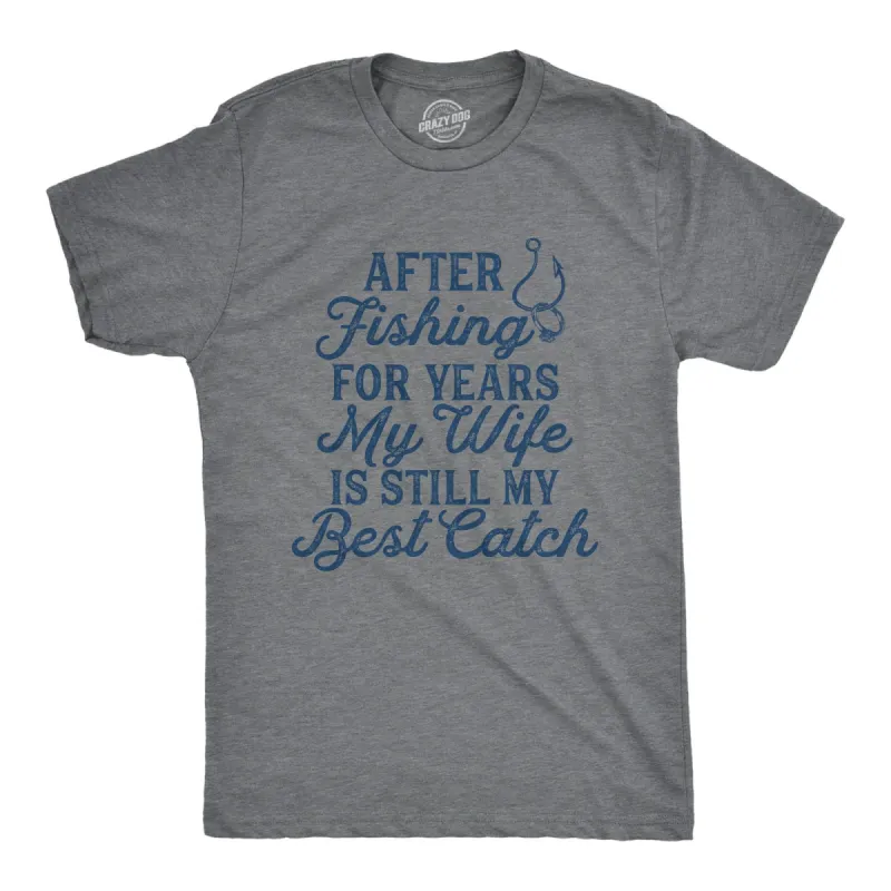 My Wife Is Still My Best Catch Men's T Shirt sold by Crazy Dog T-Shirts