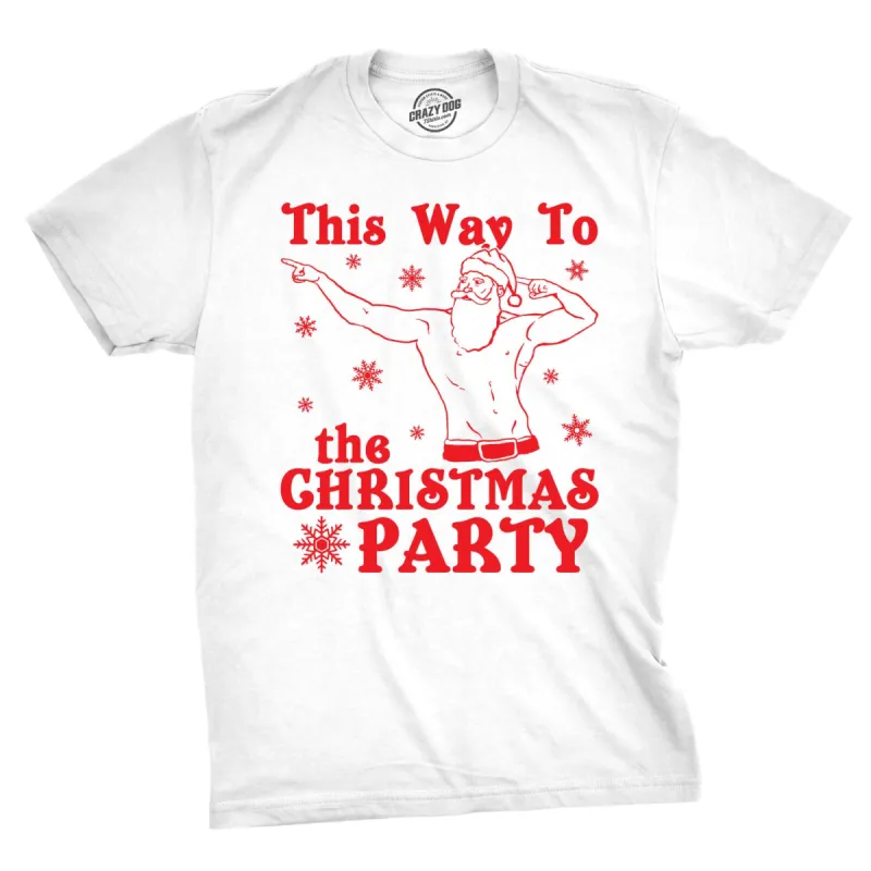 This Way To The Christmas Party Men's T Shirt sold by Crazy Dog T-Shirts