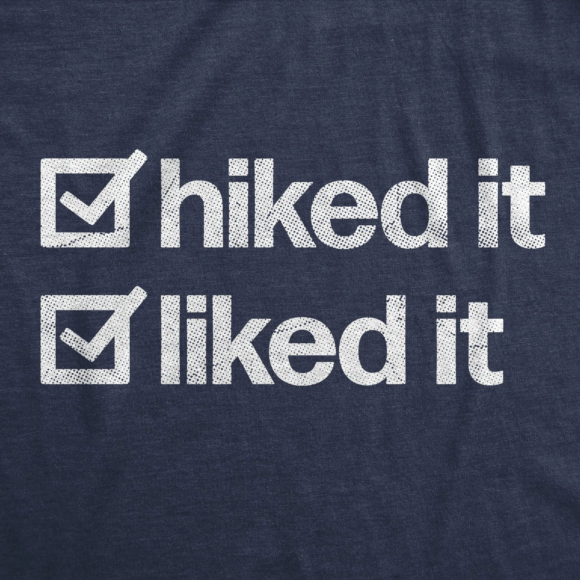 Hiked It Liked It Men's T Shirt sold by Crazy Dog T-Shirts product image thumbnail 2