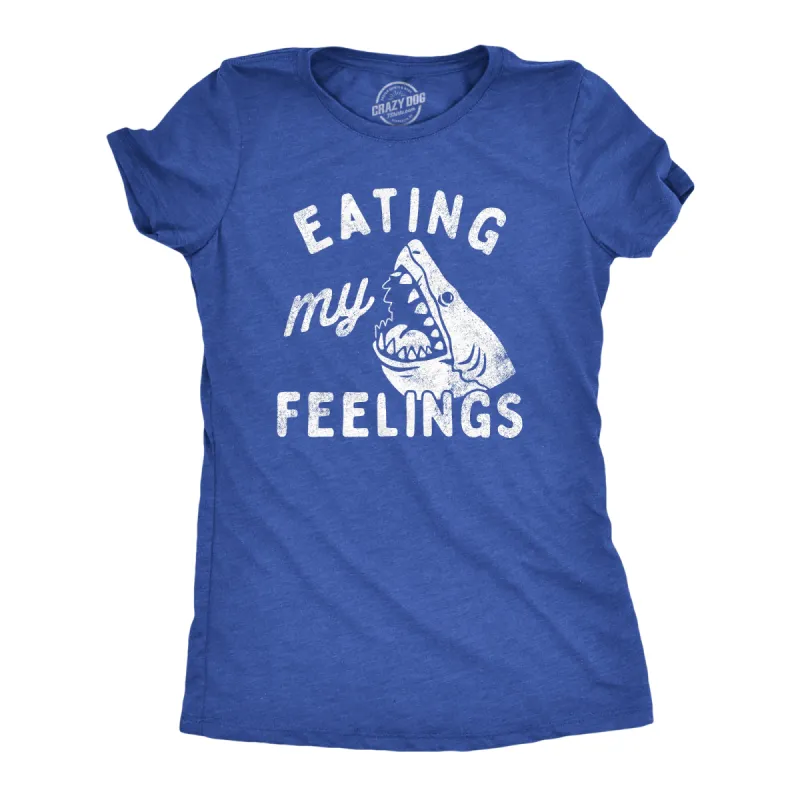 Eating My Feelings Women's T Shirt sold by Crazy Dog T-Shirts