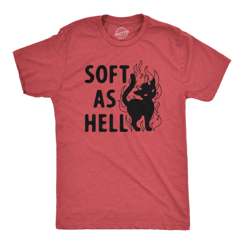 Soft As Hell Men's T Shirt sold by Crazy Dog T-Shirts