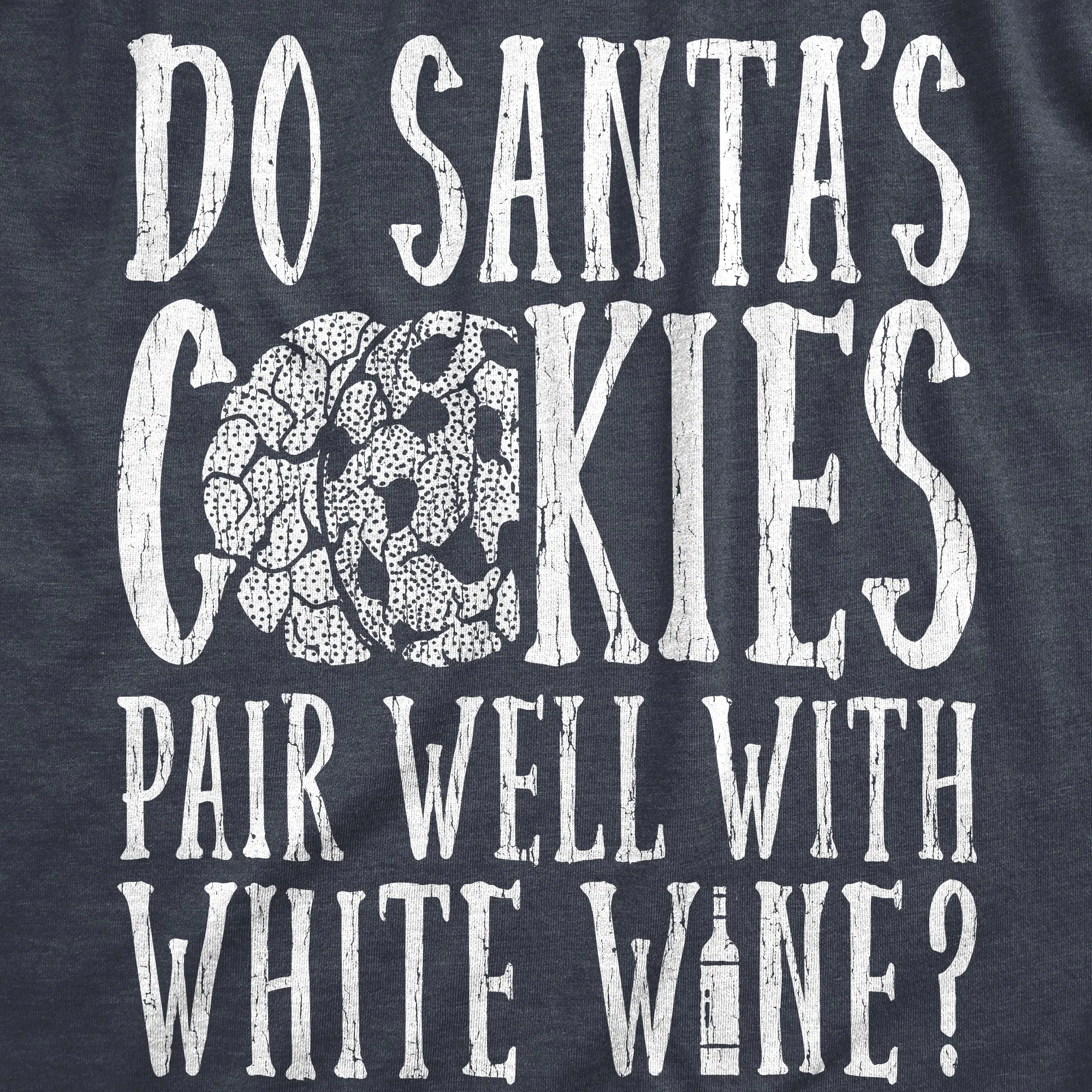 Do Santas Cookies Pair Well With White Wine Men's T Shirt sold by Crazy Dog T-Shirts product image thumbnail 2