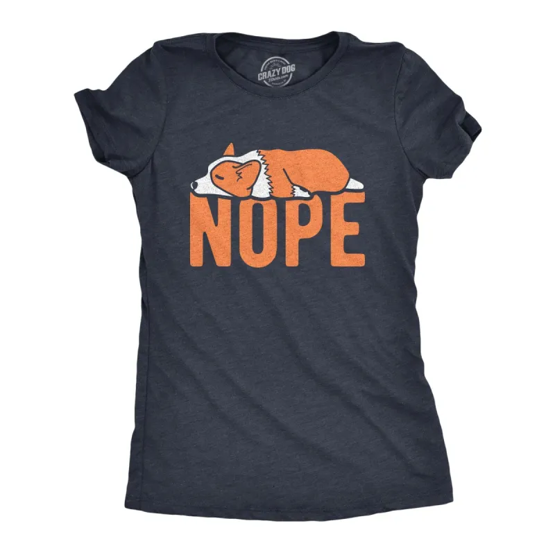 Nope Corgi Women's T Shirt sold by Crazy Dog T-Shirts