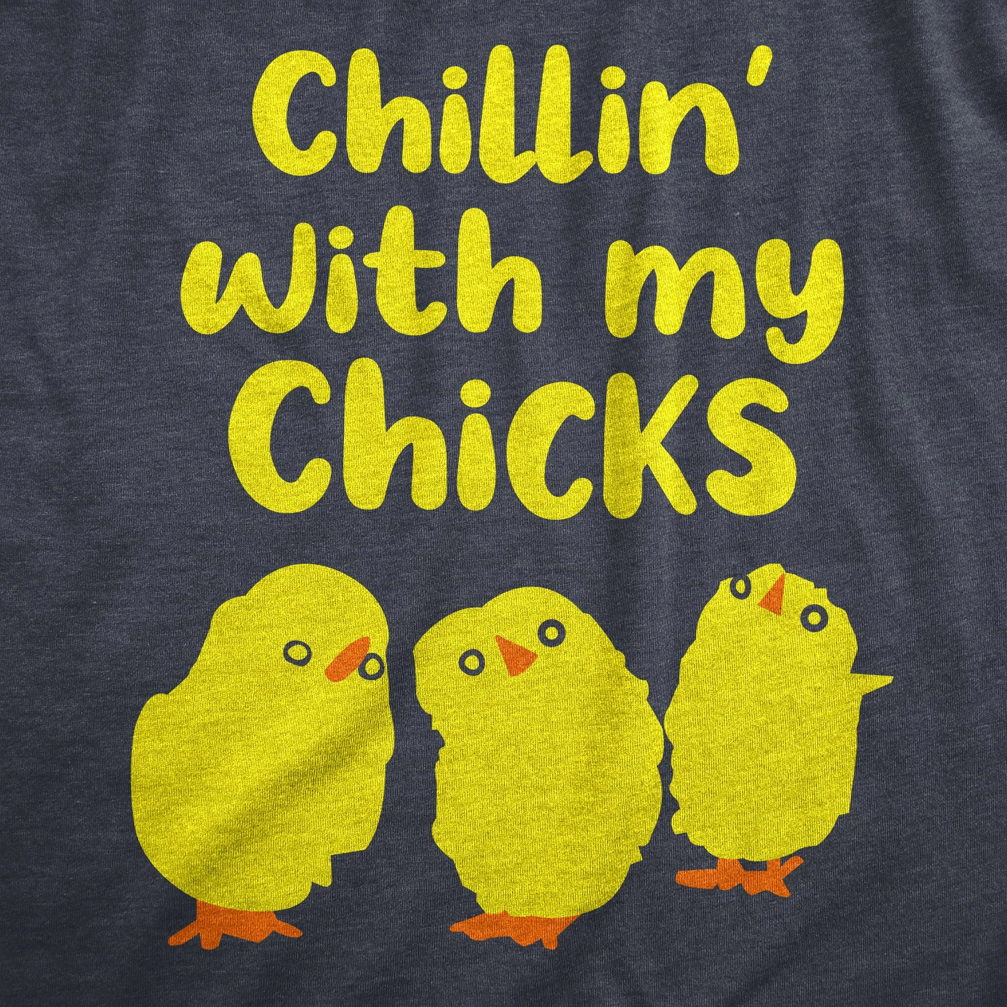 Chillin With My Chicks Women's T Shirt sold by Crazy Dog T-Shirts product image thumbnail 2