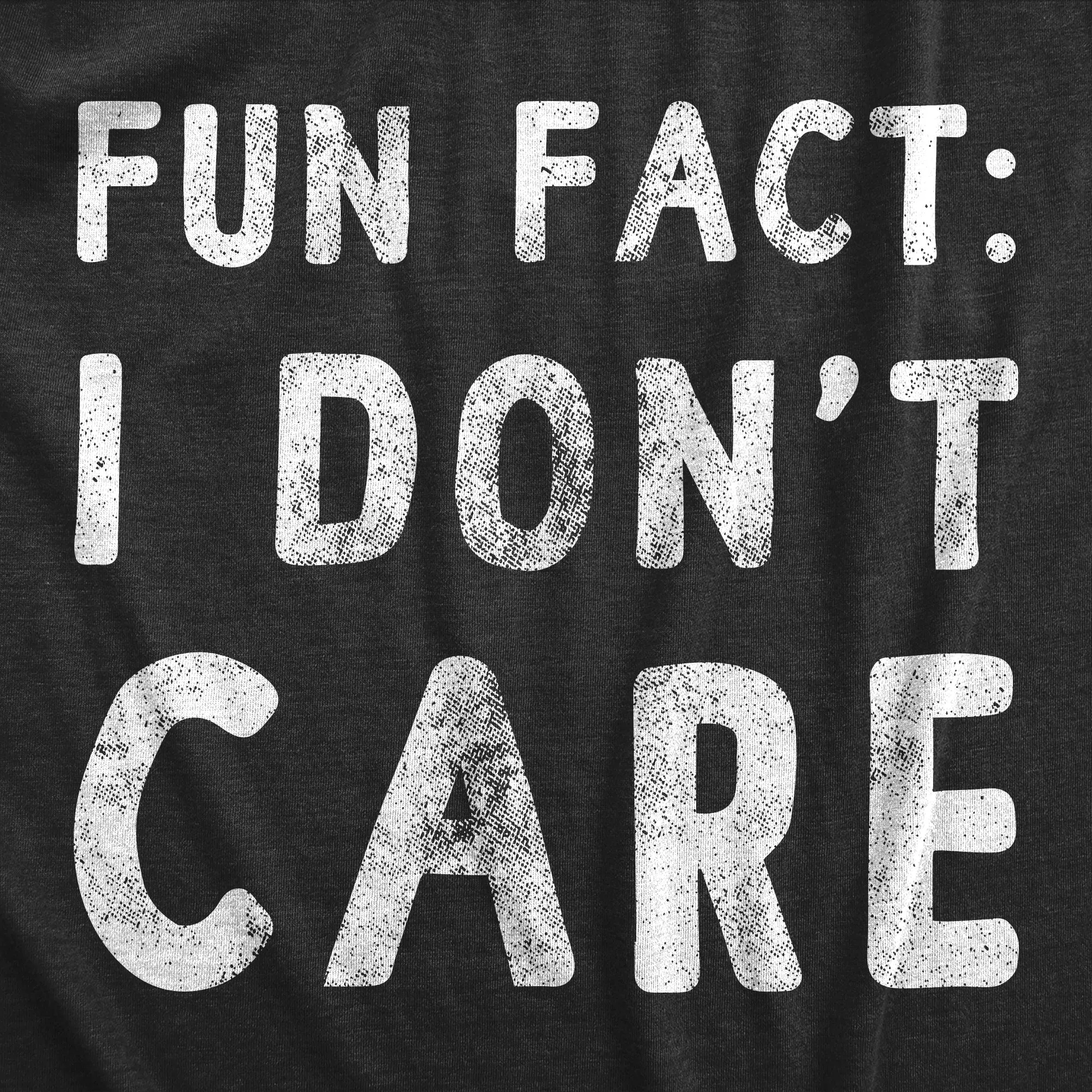 Fun Fact I Don’t Care Women's T Shirt sold by Crazy Dog T-Shirts product image thumbnail 2