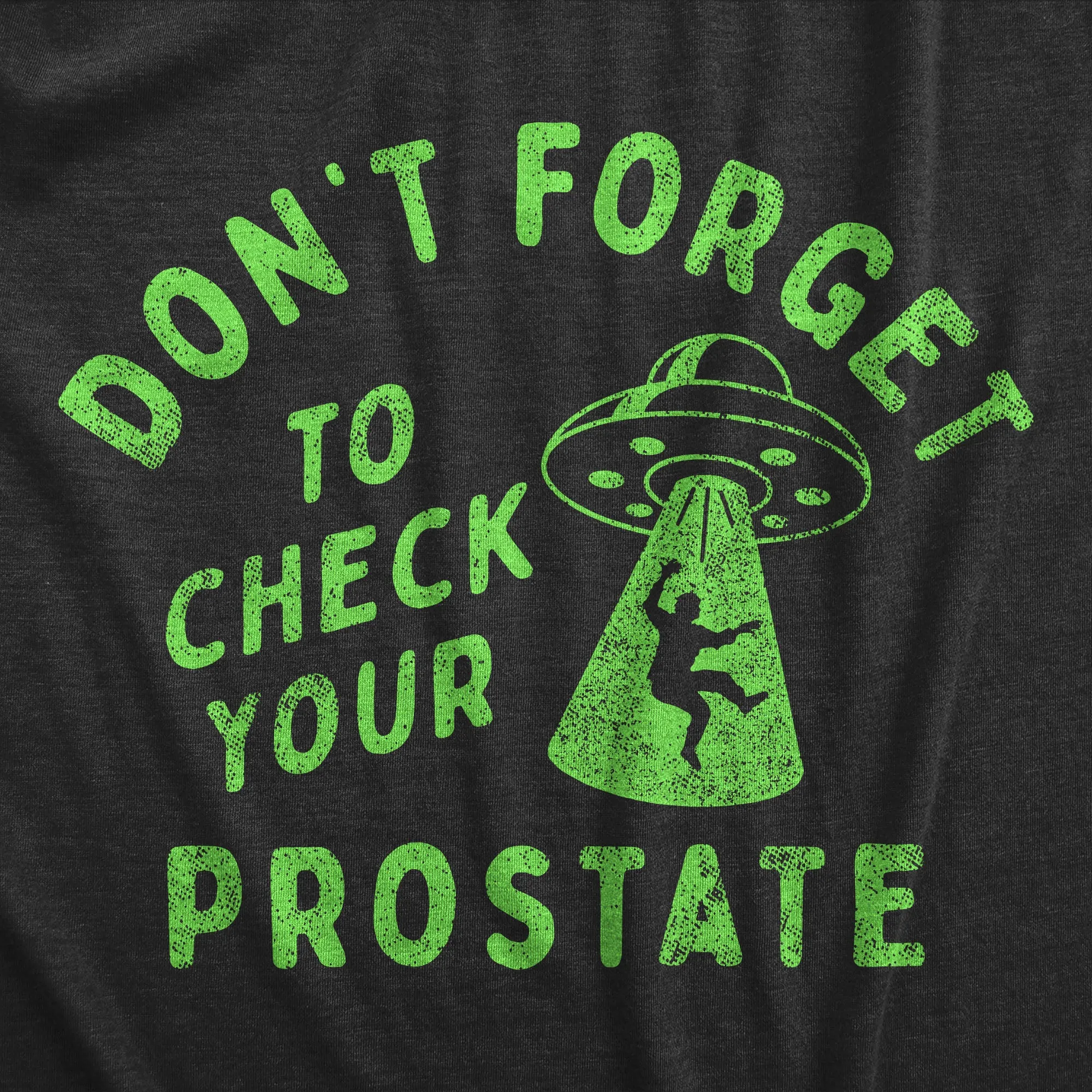 Dont Forget To Check Your Prostate Men's T Shirt sold by Crazy Dog T-Shirts product image thumbnail 2