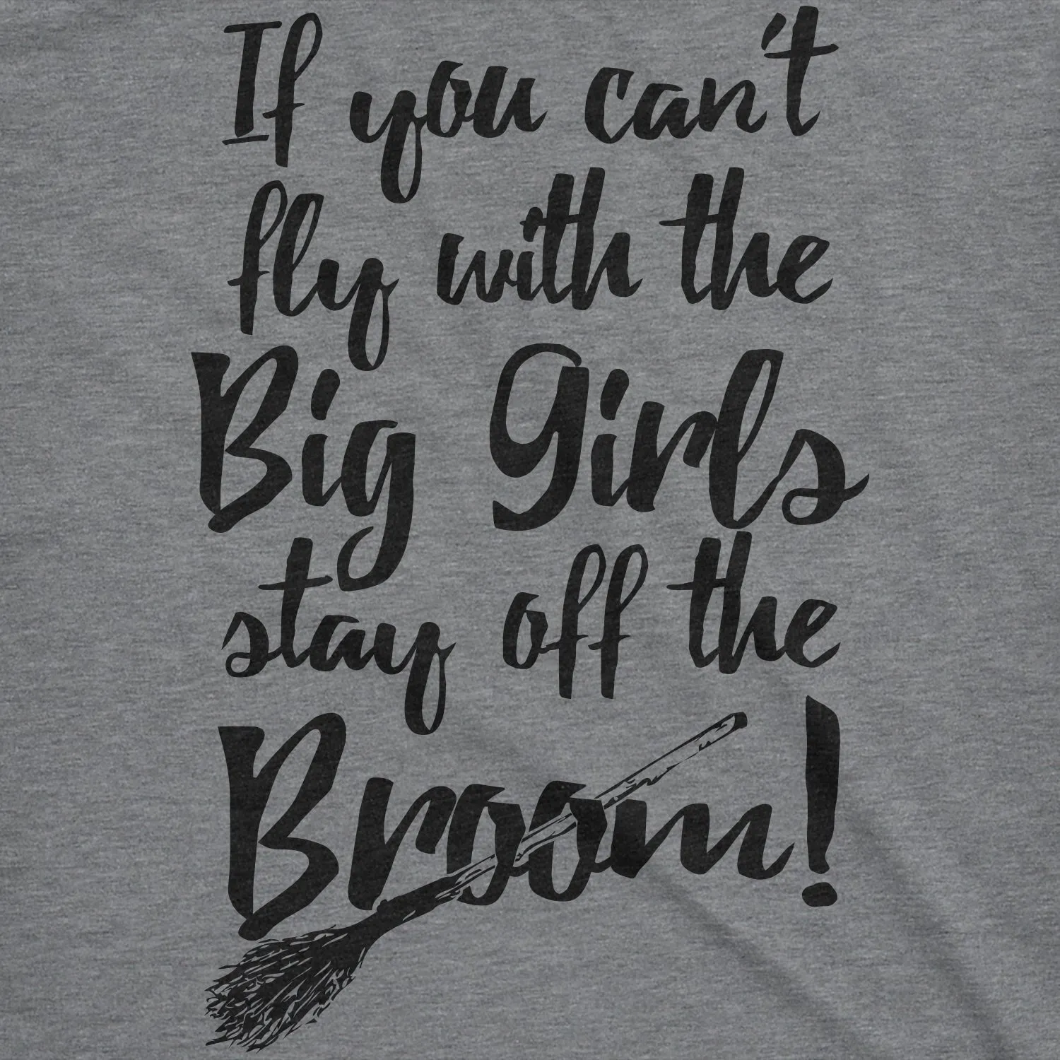 Stay Off The Broom Women's T Shirt sold by Crazy Dog T-Shirts product image thumbnail 2