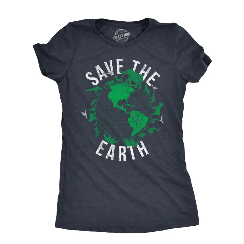 Save The Earth Women's T Shirt sold by Crazy Dog T-Shirts
