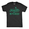 Slainte Bitches Men's T Shirt sold by Crazy Dog T-Shirts